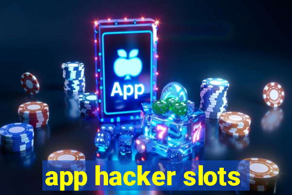 app hacker slots